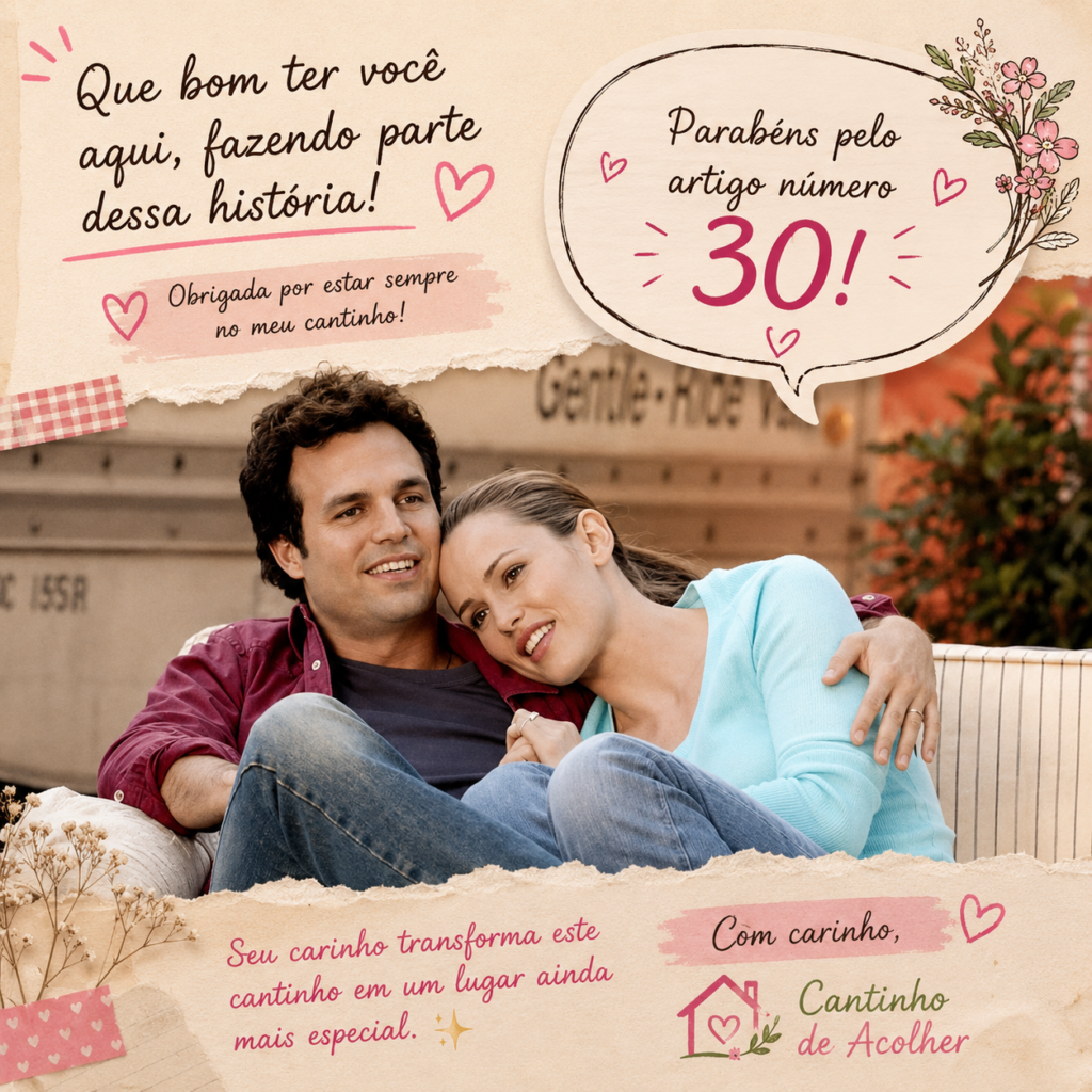 Imagem de encerramento do artigo sobre De Repente 30 no blog Cantinho de Acolher