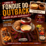 Fondue do Outback 2026 — combo salgado e doce com acompanhamentos