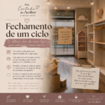 Arte do blog Cantinho de Acolher sobre fechamento de um ciclo, mostrando uma loja infantil em shopping no último dia de operação, com reflexão sobre sonho, dor e recomeço.