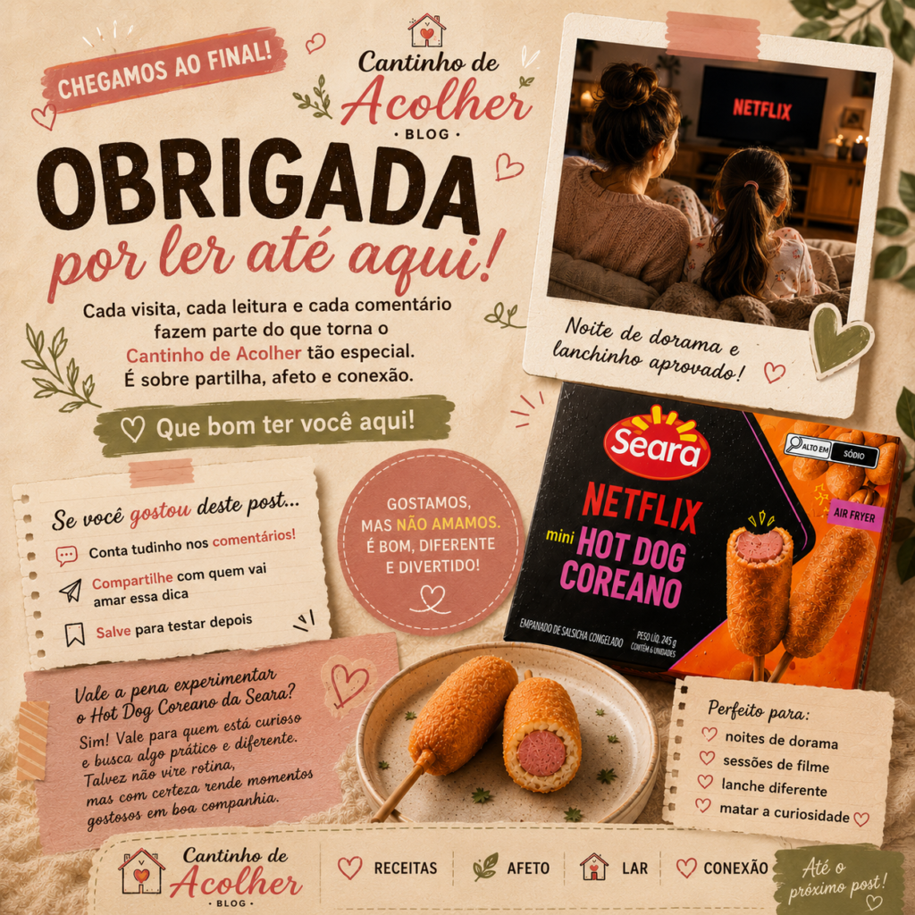 Arte final do artigo sobre Hot Dog Coreano da Seara com opinião sincera: gostamos, mas não amamos.