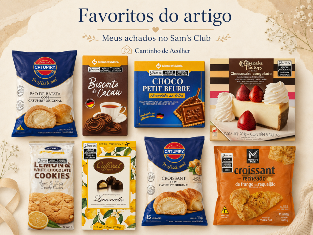 Arte com produtos favoritos do artigo sobre achados no Sam’s Club, incluindo Choco Petit-Beurre, cheesecake, croissant, pão de batata, cookies e chocolate Caffarel.