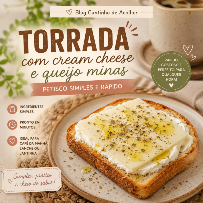 Torrada com cream cheese, queijo minas, azeite e orégano em uma composição acolhedora para receita simples no Blog Cantinho de Acolher.