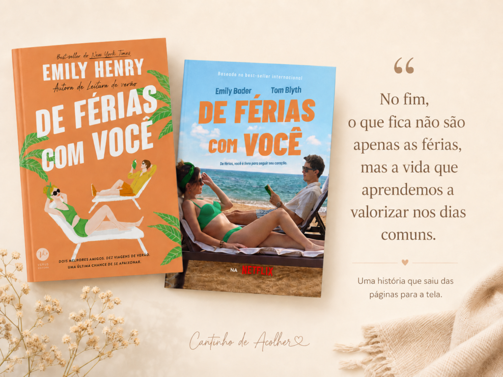 Capa do livro De Férias com Você, de Emily Henry, ao lado da adaptação do filme da Netflix