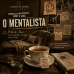Capa do artigo sobre O Mentalista com xícara de chá, sofá, lupa e quadro de investigação inspirado na série